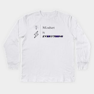 Mindset is everything Kids Long Sleeve T-Shirt